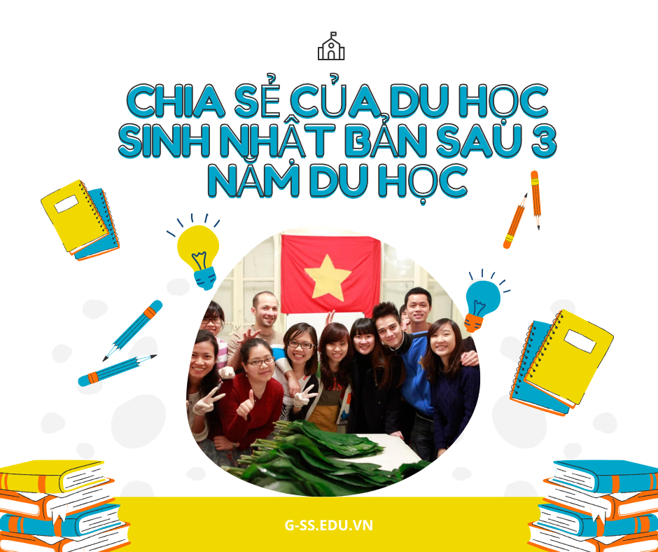 Chia sẻ của du học sinh Nhật Bản sau 3 năm du học