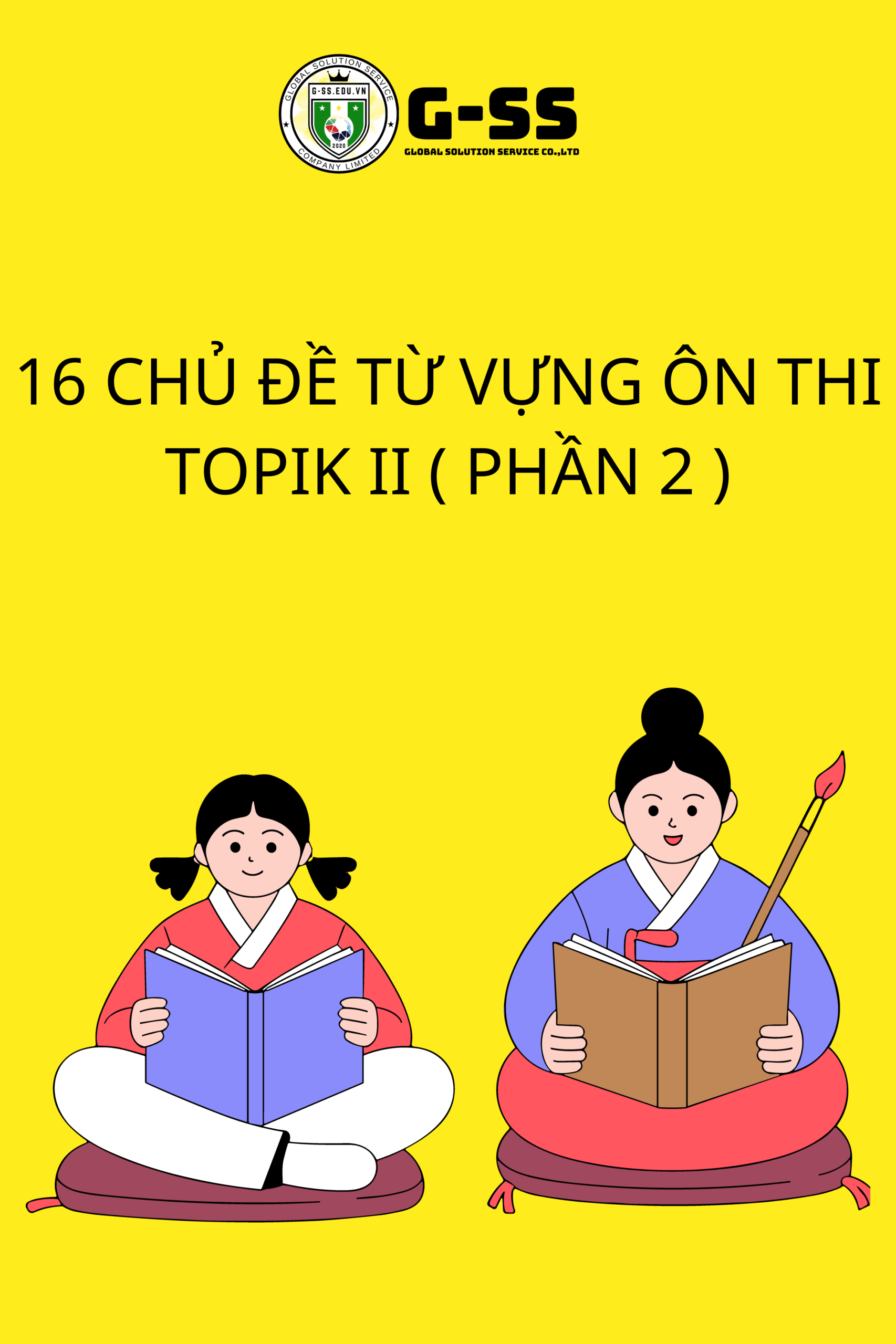 16 CHỦ ĐỀ TỪ VỰNG ÔN THI TOPIK II ( PHẦN 2 )